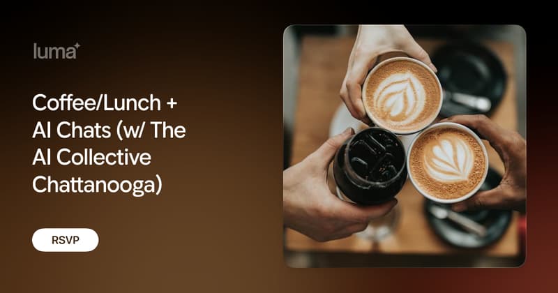 Coffee/Lunch + AI Chats (w/ The AI Collective Chattanooga)