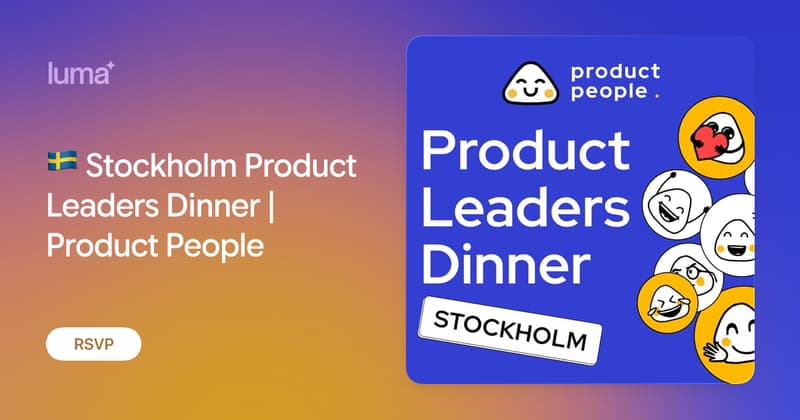 Stockholm Product Leaders Dinner | Product People