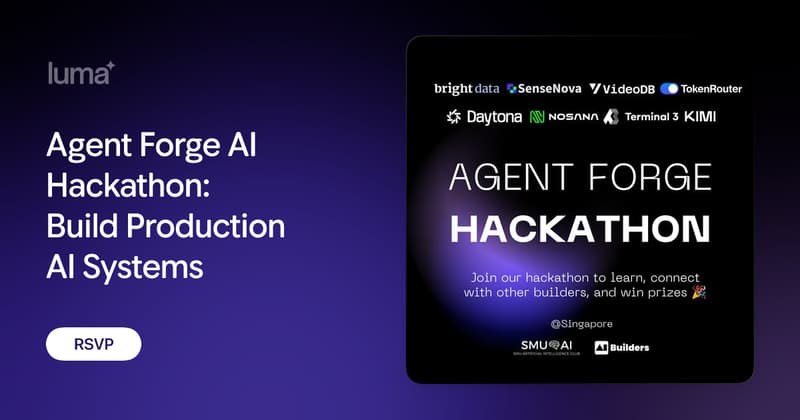 Agent Forge AI Hackathon: Build Production AI Systems · Luma