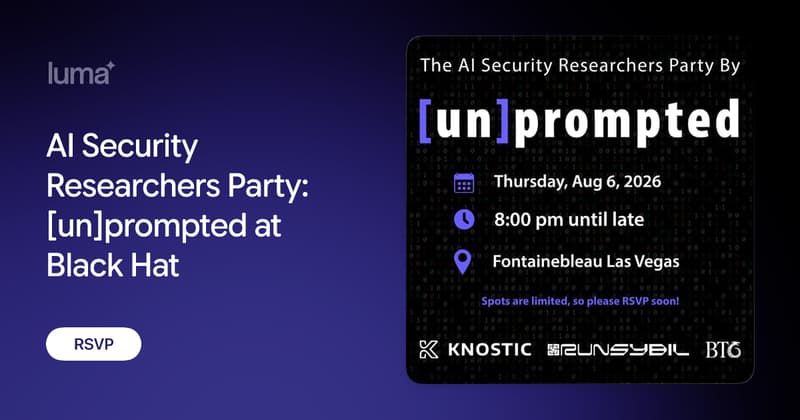 AI Security Researchers Party: [un]prompted at Black Hat · Luma