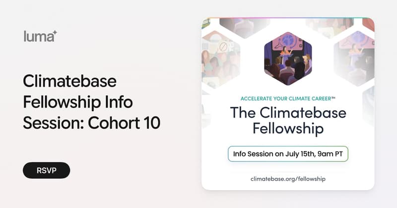 Climatebase Fellowship Info Session: Cohort 10 · Zoom · Luma