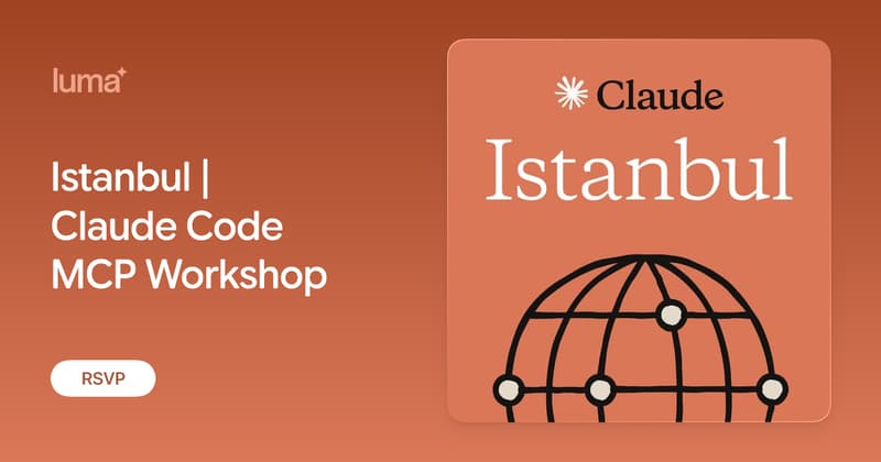 Istanbul | Claude Code MCP Workshop