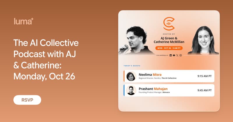 The AI Collective Podcast with AJ & Catherine: Monday, Oct 26