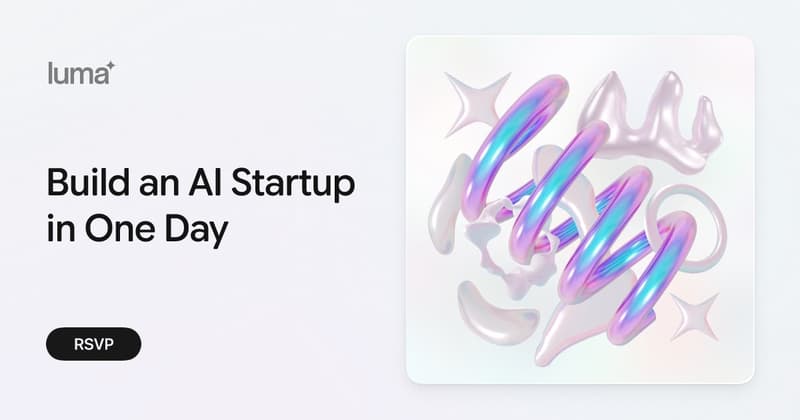 Build An AI Startup In One Day event image