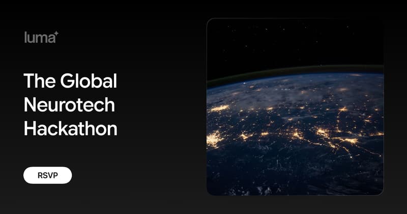 The Global Neurotech Hackathon · Luma