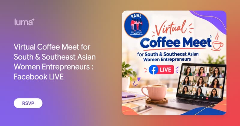 Virtual Coffee Meet for South & Southeast Asian Women Entrepreneurs ...