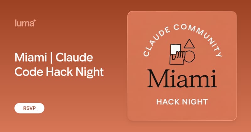 Miami | Claude Code Hack Night