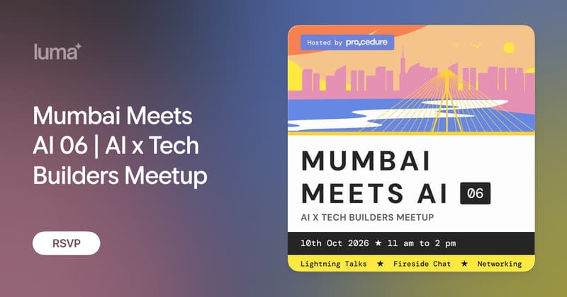 Mumbai Meets AI 06 | AI x Tech Builders Meetup