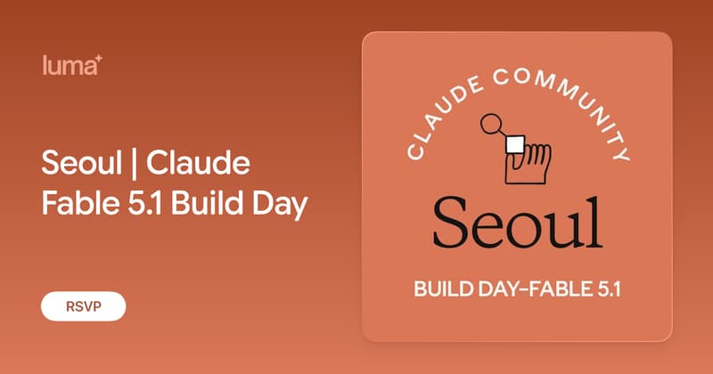 Seoul | Claude Fable 5.1 Build Day