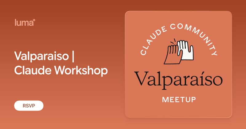 Valparaiso | Claude Workshop