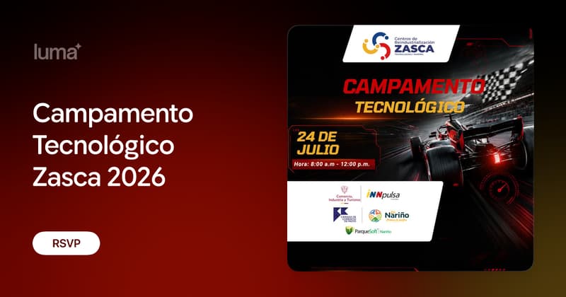 Campamento Tecnológico Zasca 2026 · Luma