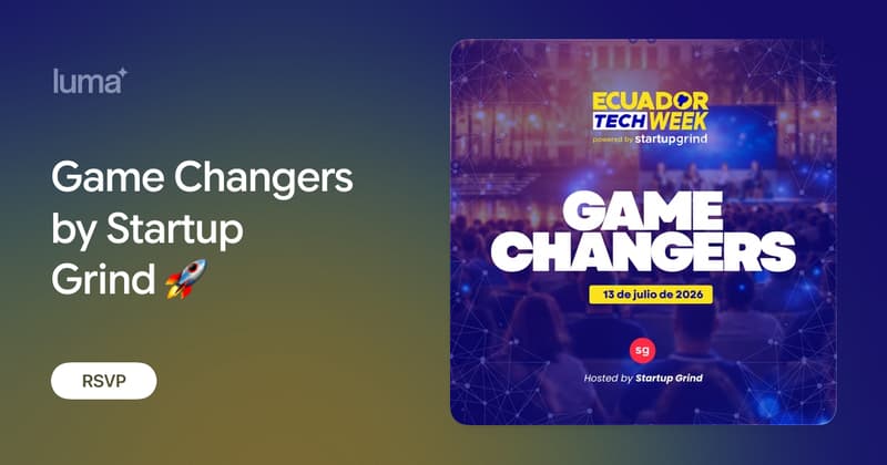 Game Changers by Startup Grind 🚀 · Luma