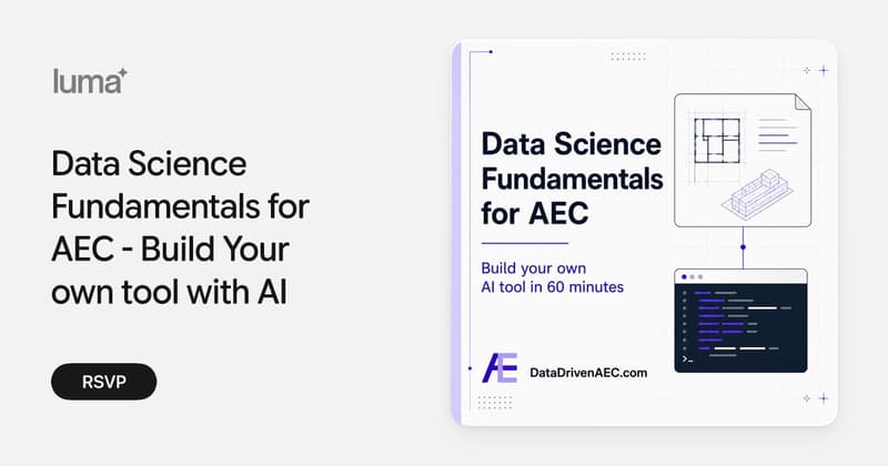 Data Science Fundamentals for AEC - Build Your own tool with AI · Luma