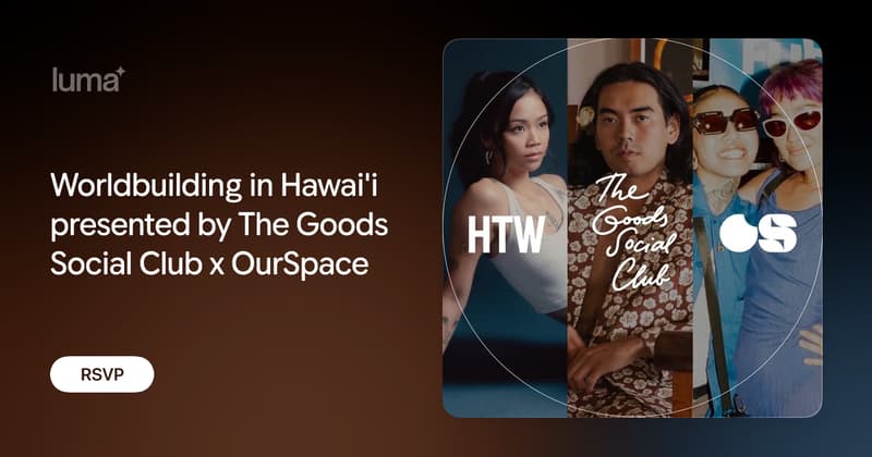 Worldbuilding in Hawaii at OurSpace