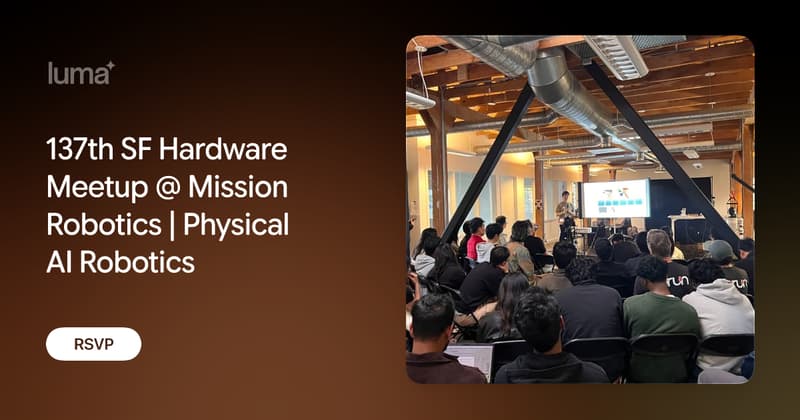 SF Hardware Meetup - Physical AI Robotics event image