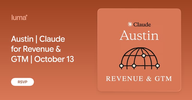 Austin | Claude for Revenue & GTM | October 13