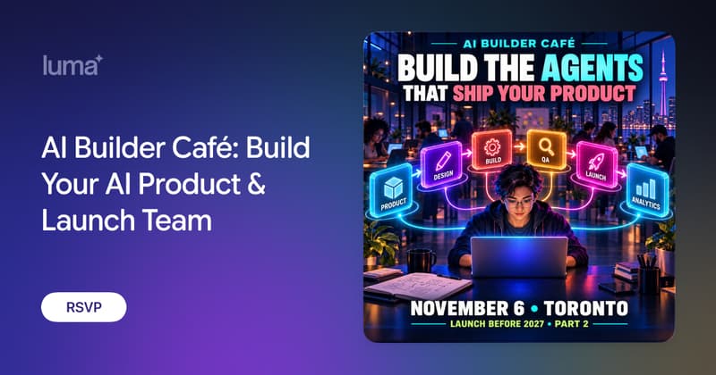 AI Builder Café: Build Your AI Product & Launch Team
