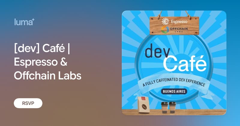 [dev] Café | Espresso & Offchain Labs · Luma