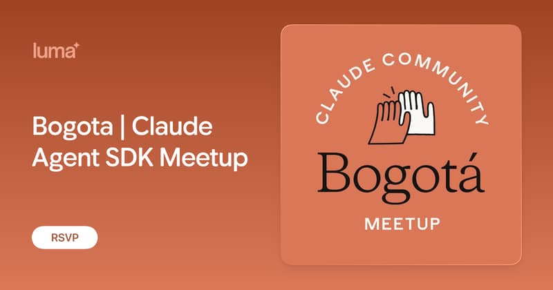 Bogota | Claude Agent SDK Meetup