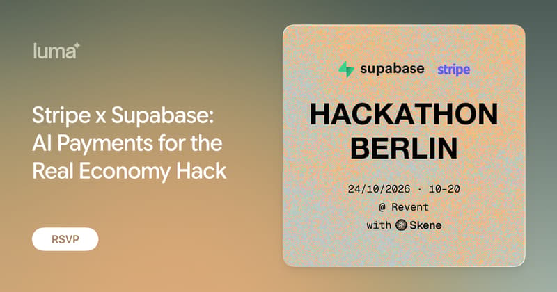 Stripe x Supabase: AI Payments for the Real Economy Hack