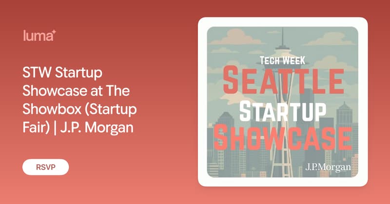 STW Startup Showcase at The Showbox (Startup Fair) | J.P. Morgan · Luma