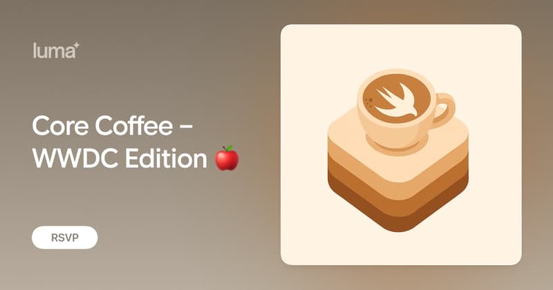 Core Coffee – WWDC Edition 🍎 · Luma