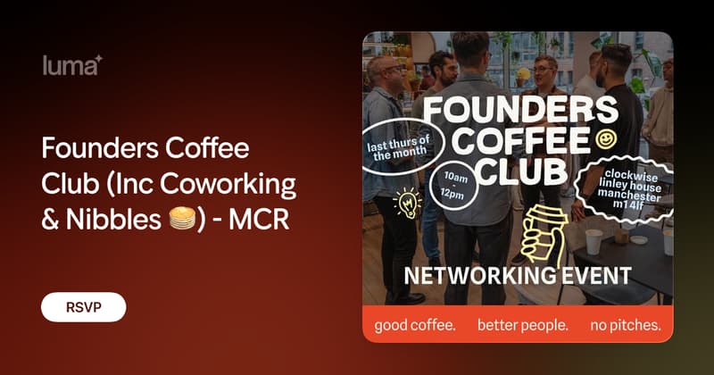 Founders Coffee Club (Inc Coworking & Nibbles) - MCR