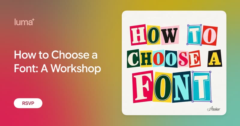 How to Choose a Font: A Workshop