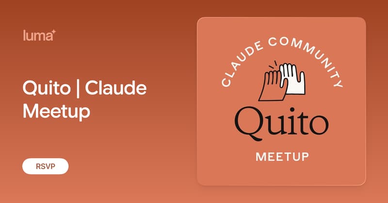 Quito | Claude Meetup