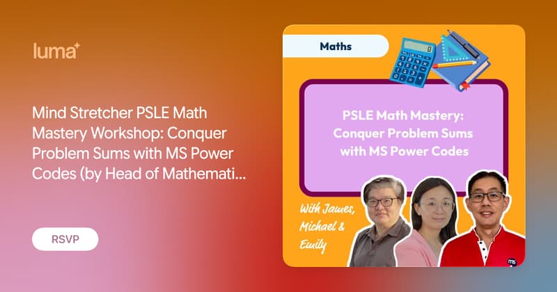 Mind Stretcher PSLE Math Mastery Workshop: Conquer Problem Sums with MS ...