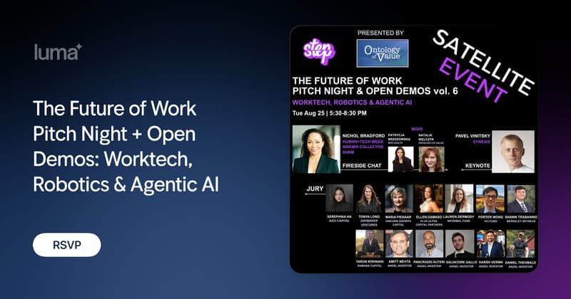 The Future of Work Pitch Night + Open Demos: Worktech, Robotics & Agentic AI