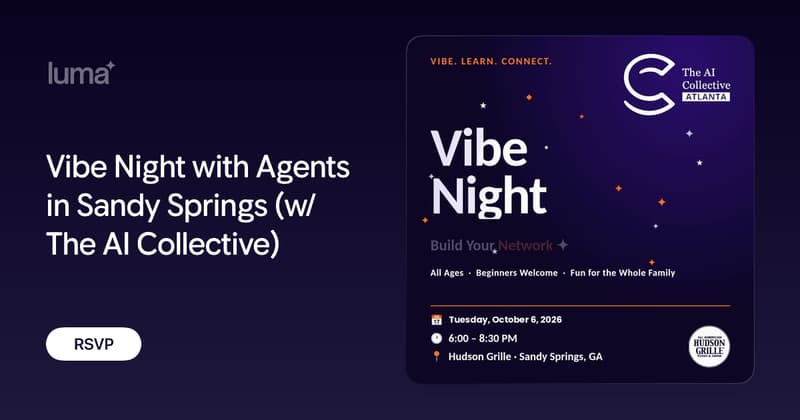 Vibe Night with Agents in Sandy Springs (w/ The AI Collective)