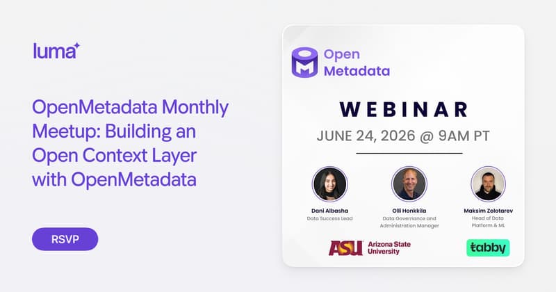 OpenMetadata Monthly Meetup: Building an Open Context Layer with ...