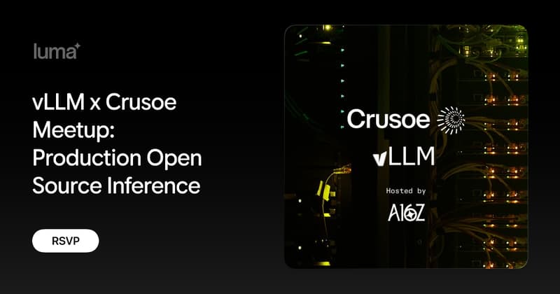 vLLM x Crusoe Meetup - Production Open Source Inference event image