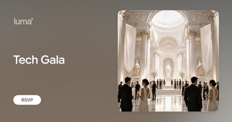 Tech Gala · Luma