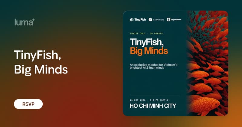 TinyFish, Big Minds · Luma