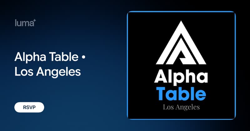 Alpha Table • Los Angeles · Luma
