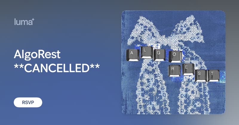 AlgoRest **CANCELLED** · Luma