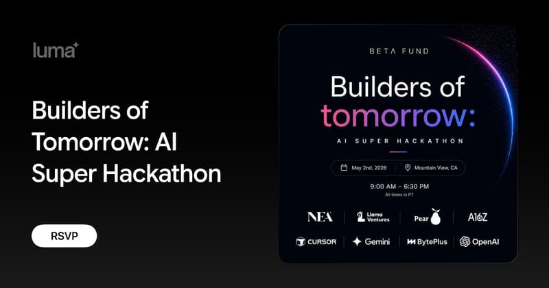 Builders of Tomorrow: AI Super Hackathon · Luma