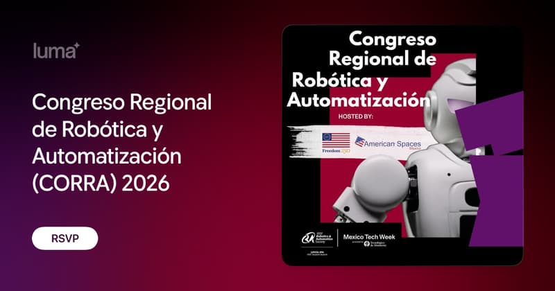 Ieee Project Format Congreso Regional de Robótica y Automatización (CORRA) 2026 · Luma