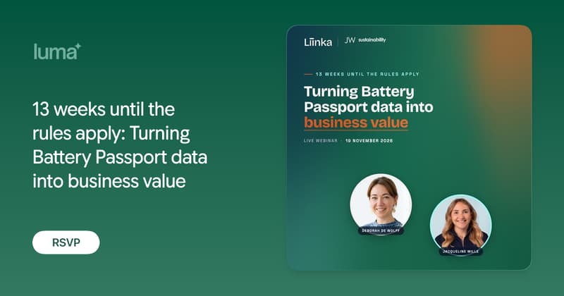 13 weeks until the rules apply: Turning Battery Passport data into ...