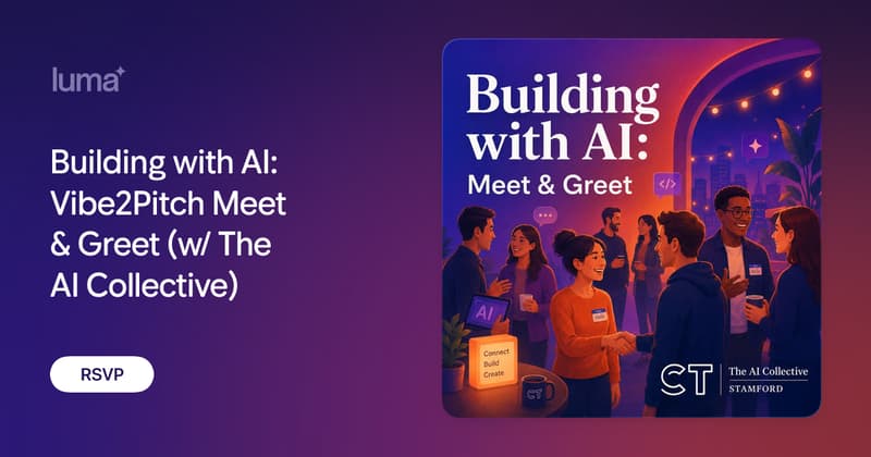 Building with AI: Vibe2Pitch Meet & Greet (w/ The AI Collective)