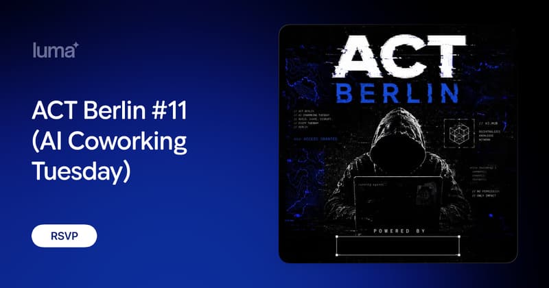 ACT Berlin #11 – AI Coworking Tuesday