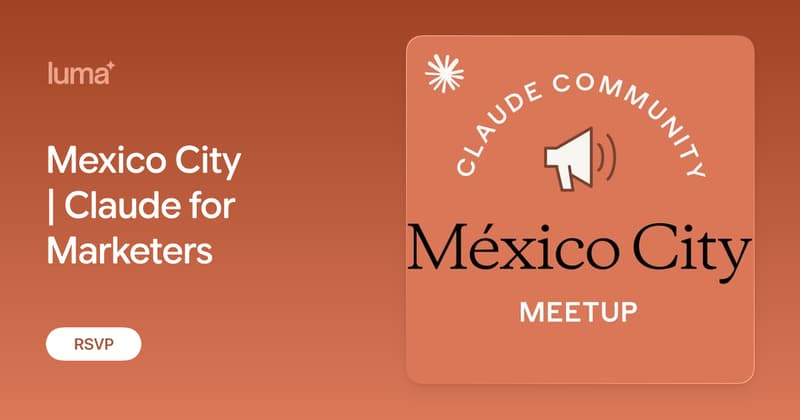 Mexico City | Claude for Marketers