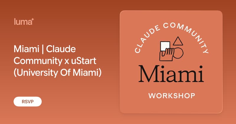 Miami | Claude Community x uStart (University Of Miami)