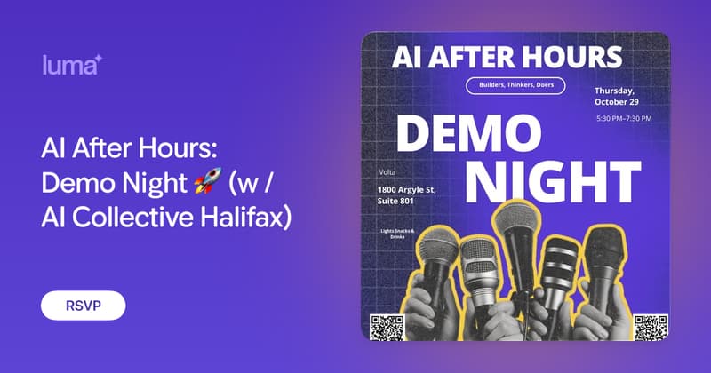 AI After Hours: Demo Night 🚀 (w / AI Collective Halifax)
