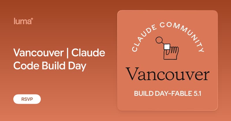 Vancouver | Claude Code Build Day