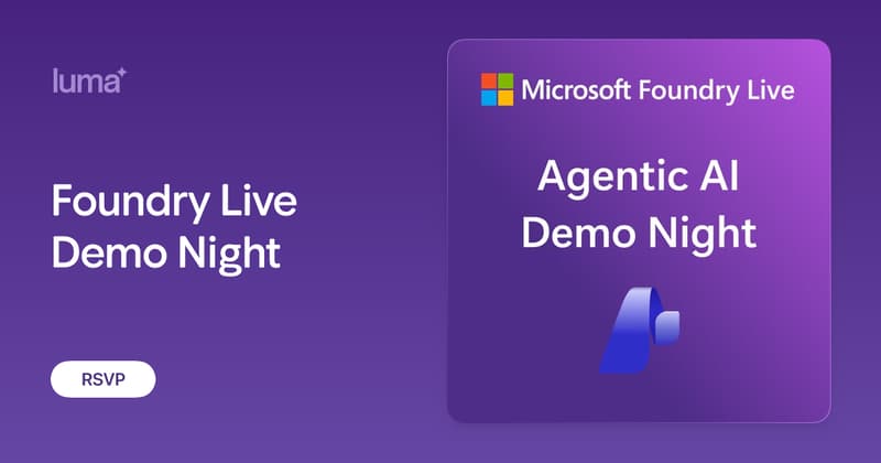 Foundry Live Agentic AI Demo Night event image