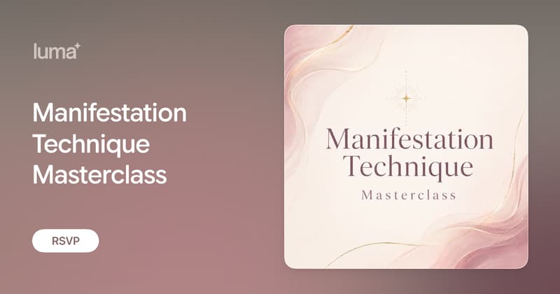 Manifestation Technique Masterclass · Luma