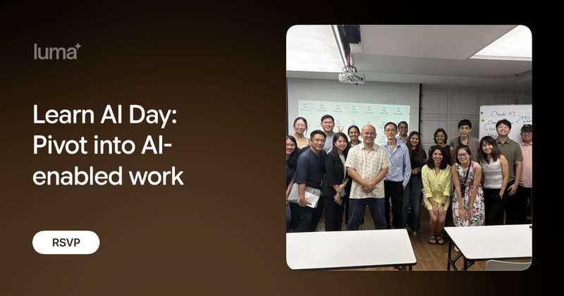 Learn AI Day: Pivot into AI-enabled work · Luma